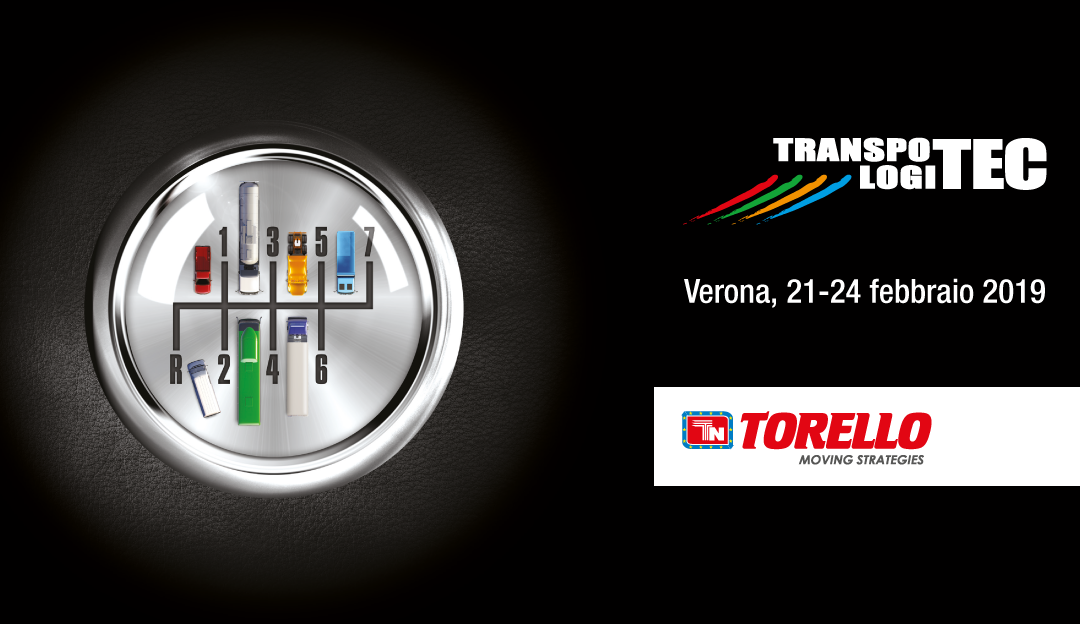Torello sarà a Verona per la Fiera Transpotec & Logitec 2019
